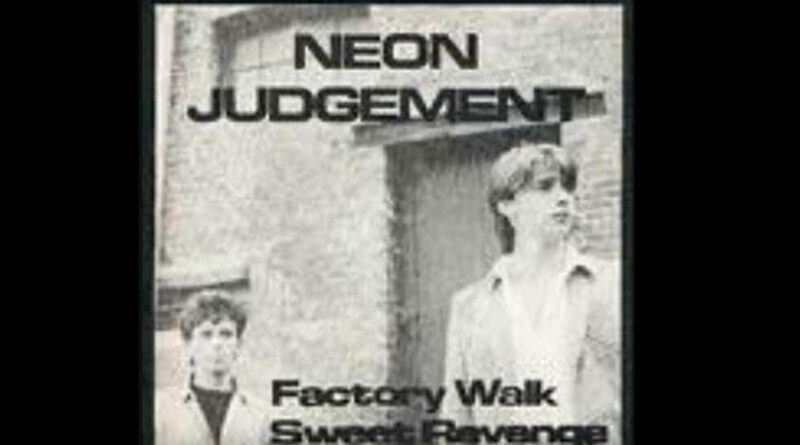 The Neon Judgement - Factory Walk